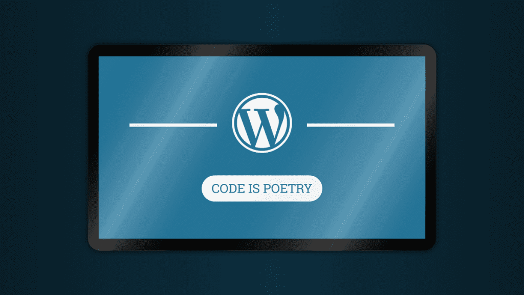 an illustration of a WordPress dekstop on which is written code is poetry